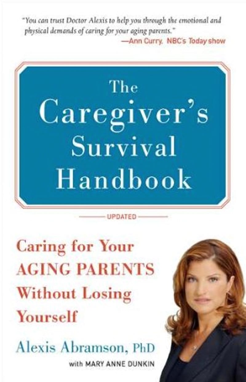 The Caregiver's Survival Handbook: Caring for Your Aging Parents Without Losing Yourself (Book Cover)